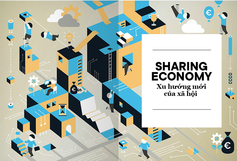 Mô hình kinh tế chia sẻ có tác động như nào tới nền kinh tế và doanh nghiệp