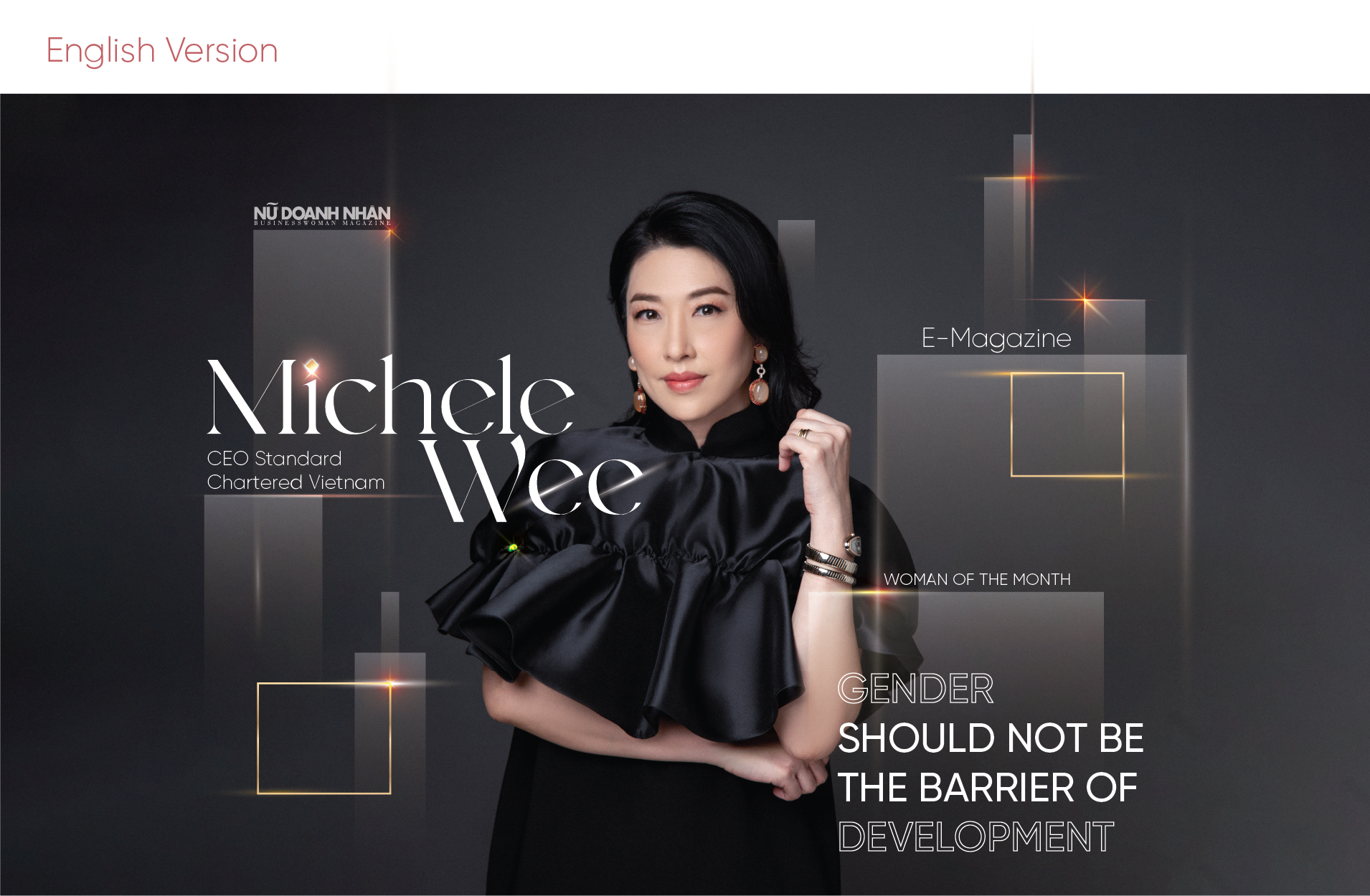 Phỏng vấn CEO Standard Chartered Vietnam - Michele Wee: "Dù bạn là nam hay nữ, công việc luôn cần người tốt nhất"