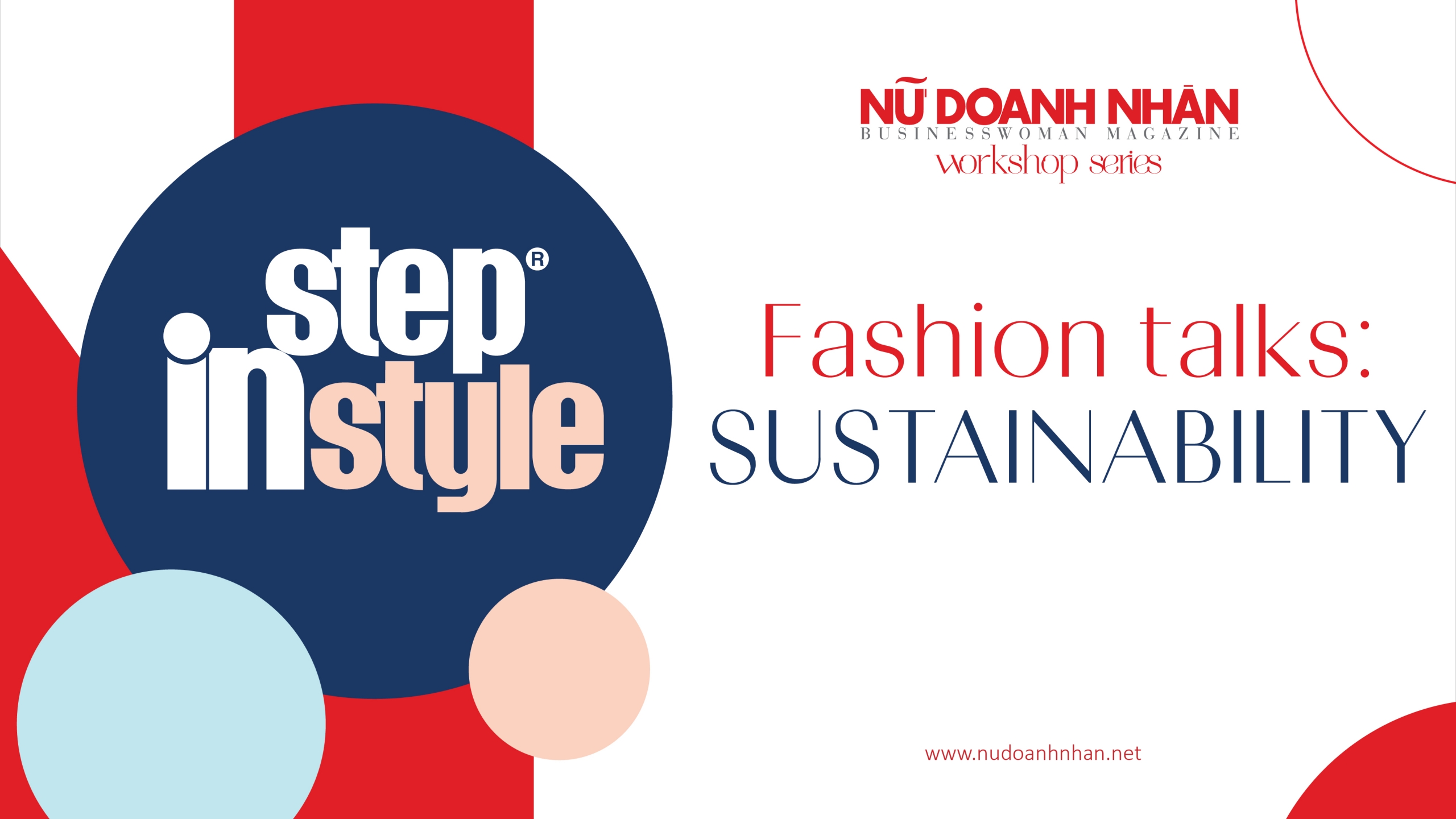 Tạp chí Nữ Doanh Nhân và Step in Style tổ chức Fashion Talks: Sustainability dự kiến ngày 15.06.2024