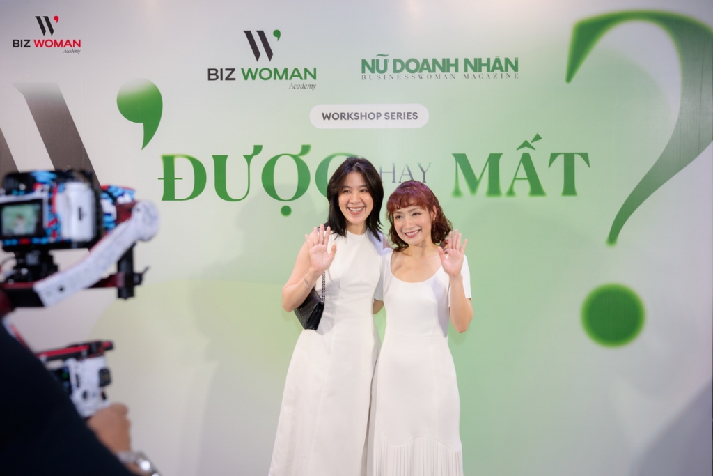 Học viện nữ doanh nhân Biz Woman Academy Workshop 3 Được hay Mất 