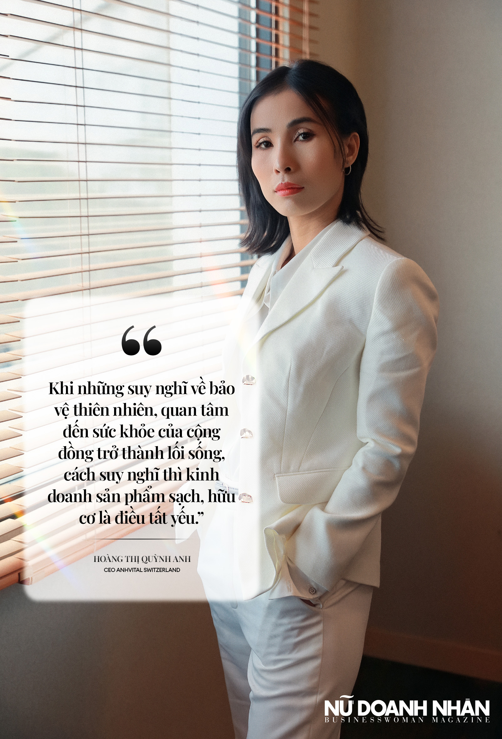 Từ nguồn cảm hứng và trăn trở về lối sống sạch, Hoàng Thị Quỳnh Anh, CEO Anhvital Switzerland đã bén duyên với kinh doanh sản phẩm hữu cơ