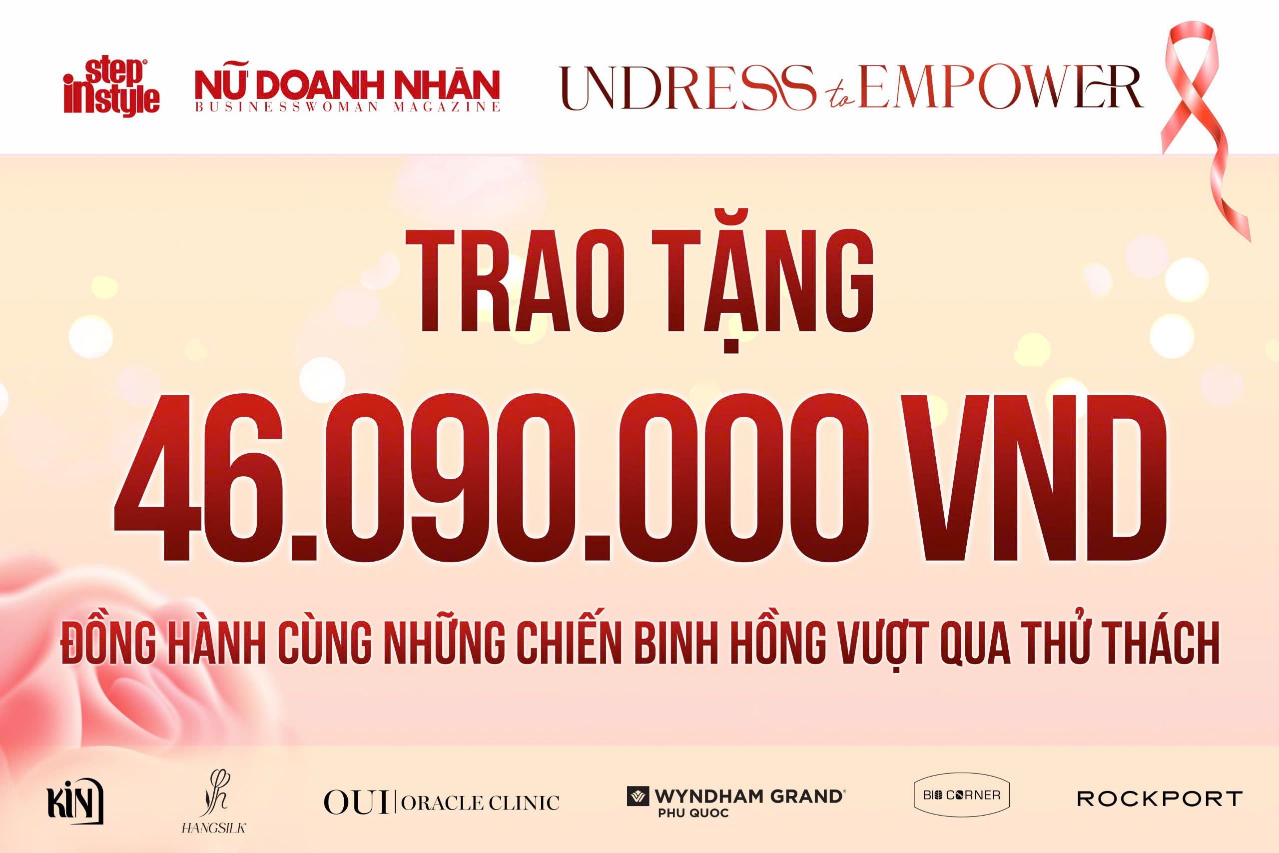 Tổng số tiền quyên góp từ sự kiện Undress to Empower do Tạp chí Nữ Doanh Nhân và Step in Style tổ chức