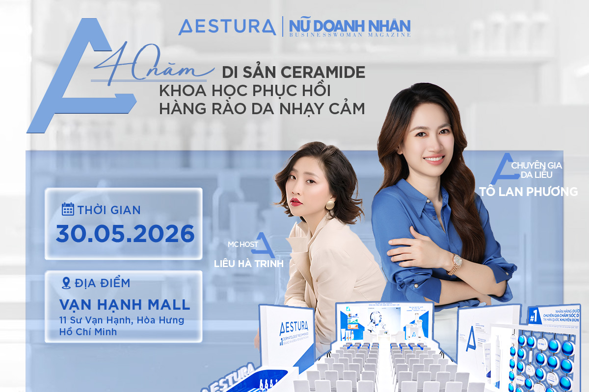 Talkshow "40 năm di sản Ceramide - Khoa học phục hồi hàng rào da nhạy cảm" do Tạp chí Nữ Doanh Nhân phối hợp cùng Aestura tổ chức