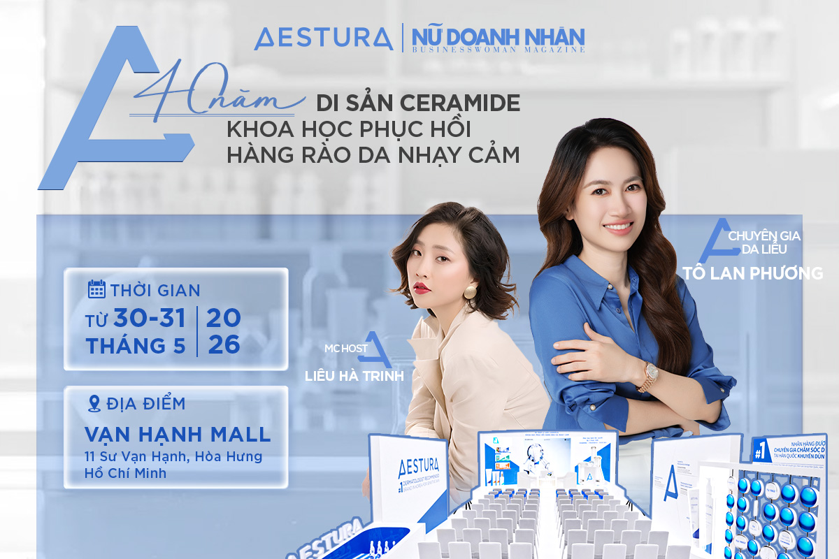 Talkshow "40 năm di sản Ceramide - Khoa học phục hồi hàng rào da nhạy cảm" do Tạp chí Nữ Doanh Nhân phối hợp cùng Aestura